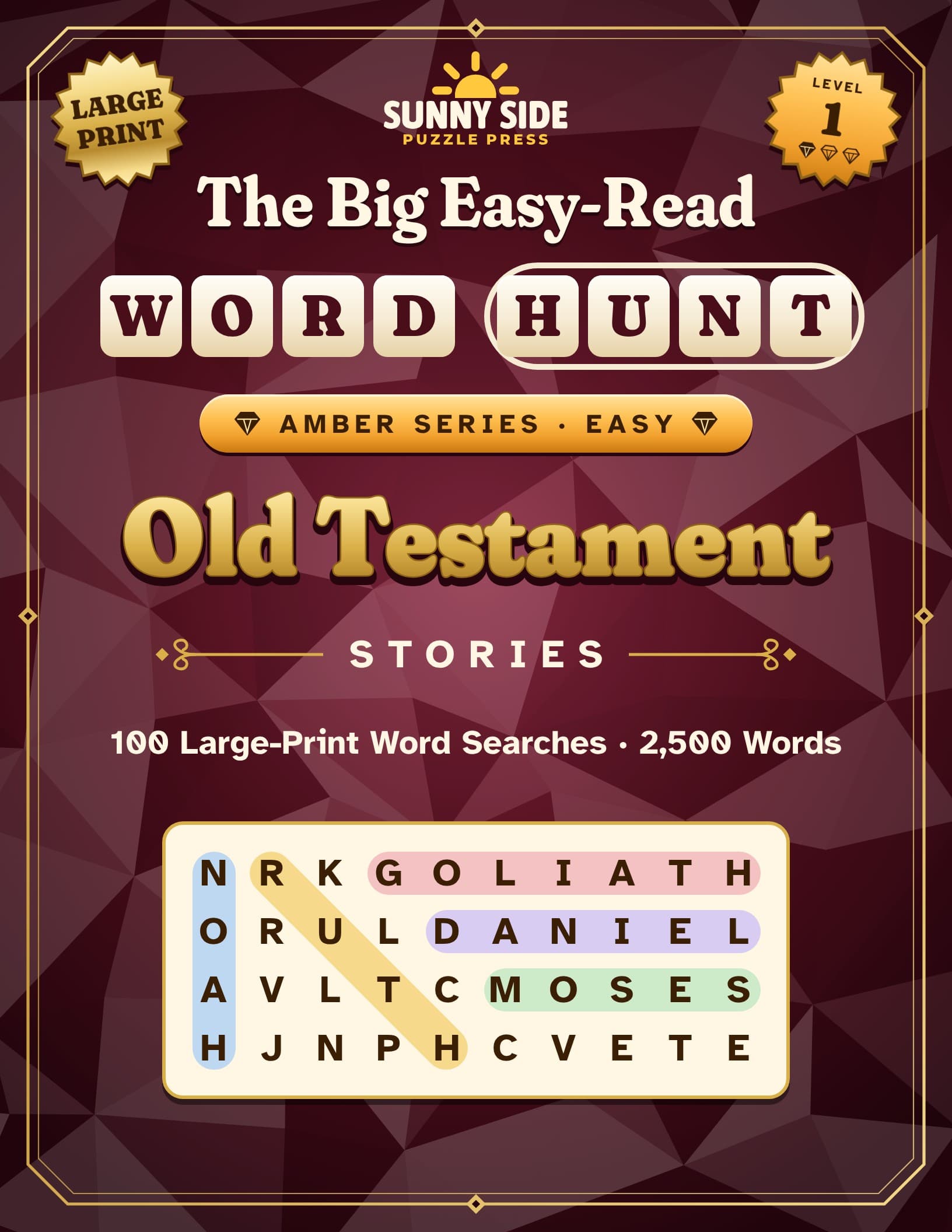 Cover of The Big Easy-Read Word Hunt: Old Testament Stories, a burgundy cover with a faint gem-facet texture inside a gold gem-cut frame, with cream Word Hunt letter tiles, scalloped Large Print and Level 1 badges, an Amber Series · Easy ribbon, Old Testament in gold with STORIES between two scroll flourishes, the line 100 Large-Print Word Searches · 2,500 Words, and a sample grid where NOAH runs down, RUTH slants down, and GOLIATH, DANIEL and MOSES run across